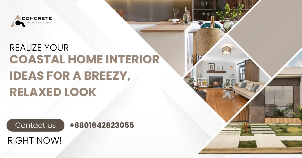 Coastal Home Interior Ideas for a Breezy, Relaxed Look