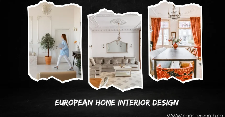 European Home Interior Design Ideas for an Elegant Living Space