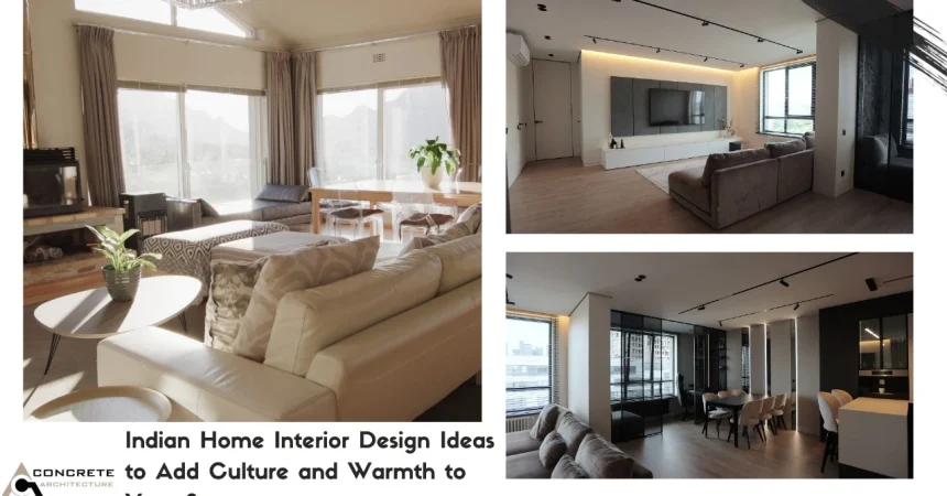 Indian Home Interior Design Ideas to Add Culture and Warmth to Your Space